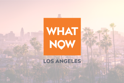 What Now Los Angeles