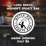 Long Beach Gets Its First Women’s Sports Bar