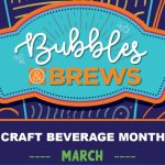 Bubbles and Brews Happening This March