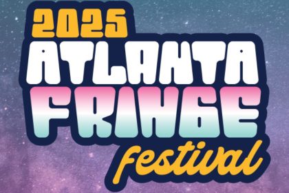 The 13th Annual Atlanta Fringe Festival is back with 60 productions across East Atlanta, doubling in duration and expanding horizons.