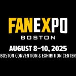 Attendees can explore over 600 exhibitor booths featuring comics, collectibles, workshops, photo ops, and live panels at FAN EXPO Boston in August 2025.