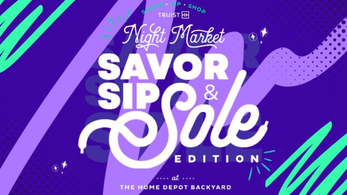 The Truist Night Market’s Sip, Savor & Sole Edition at Home Depot Backyard offers food, drinks, sneaker activations, and live music on July 31.