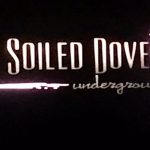 Soiled Dove May Return in New Spot