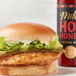 The lineup includes the Hot Honey Chicken Sandwich, which features a crispy chicken breast patty glazed with Mike’s Hot Honey - Extra Hot