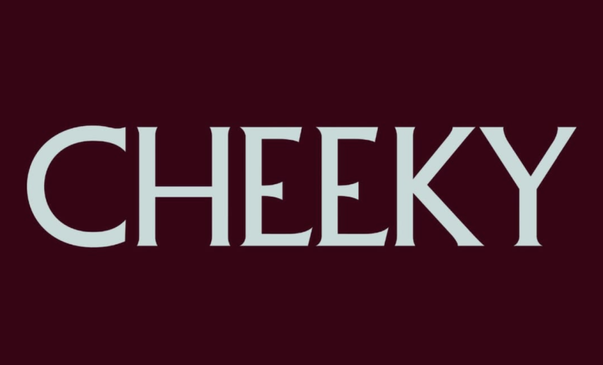 Cheeky